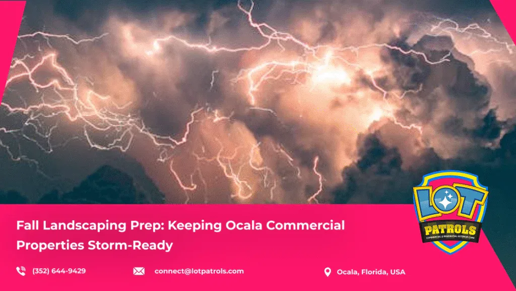 Fall Landscaping Prep_ Keeping Ocala Commercial Properties Storm-Readyblog